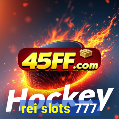 rei slots 777